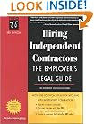 Hiring Independent Contractors: The Employers' Legal Guide (Working with Independent Contractors: The Employer's Legal Guide)