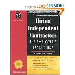 Hiring Independent Contractors: The Employers' Legal Guide (Working with Independent Contractors: The Employer's Legal Guide)