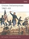 Union Infantryman 1861-1865: Weapons, Armour, Tactics (Warrior)