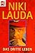 Niki Lauda �Das dritte Leben.�
