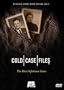 Cold Case Files - The Most Infamous Cases