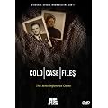 Cold Case Files: The Most Infamous Cases