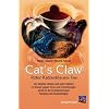 Cat's Claw. Roter Katzenklauen-Tee: Der beliebte Heiltee und seine St�rken im Kampf gegen Viren und Entz�ndungen sowie in der Krebsprophylaxe. Rezepte und Anwendungen