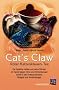 Cat's Claw. Roter Katzenklauen-Tee: Der beliebte Heiltee und seine St�rken im Kampf gegen Viren und Entz�ndungen sowie in der Krebsprophylaxe. Rezepte und Anwendungen