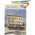The Ultimate Drawing Course: A Comprehensive, Easy-To-Follow Guide to Drawing