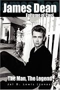 James Dean, The Epitome of Cool, The Man, The Legend