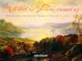 All That is Glorious Around Us: Paintings from the Hudson River School