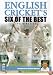 English Cricket's Six Of The Best - The Nineties [2002]