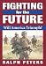 Fighting for the Future: Will...
