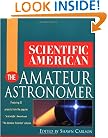 Scientific American The Amateur Astronomer (Scientific American (Wiley))