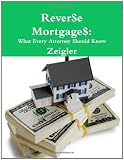 Reverse Mortgages: What Every Attorney Should Know