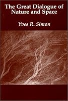 The Great Dialogue of Nature and Space (Carthage Reprint)