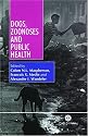 Dogs, Zoonoses and Public Health