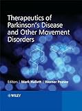 Therapeutics of Parkinson's disease and other movement disorders