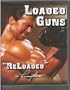 Loaded Guns