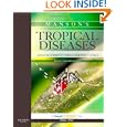 Manson's Tropical Diseases: Expert Consult Basic, 22e by Gordon C. Cook MD  DSc  FRCP(Lond)  FRCP(Edin)  FRACP  FLS and Alimuddin Zumla BSc.MBChB.MSc.PhD.FRCP(Lond).FRCP(Edin).FRCPath(UK)