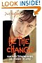 Be the Change, Revised Edition: Your Guide to Freeing Slaves and Changing the World