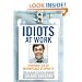 Idiots at Work: Chronicles of Workplace Stupidity