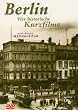Berlin - Vier historische Kurzfilme