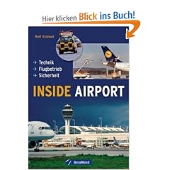 Inside Airport: Technik � Flugbetrieb � Sicherheit