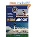 Inside Airport: Technik � Flugbetrieb � Sicherheit
