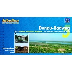 Donau Radweg 5: Belgrad - Schwarzen Meer: Serbien, Rum�nien, Bulgarien: Von Belgrad zum Schwarzen Meer, wetterfest/rei�fest