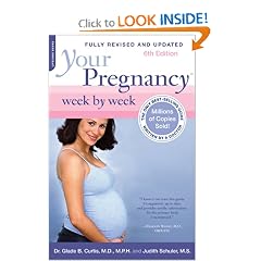 Your Pregnancy Week by Week, 6th Edition (Your Pregnancy Series)