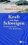 Kraft aus dem Schweigen. Einübung in die Zen-Meditation (Patmos Paperback) Cover image