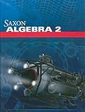 Saxon Algebra 2: Student Edition 2009