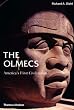 The Olmecs: America's First Civilization (Ancient Peoples and Places)