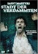 Saint Martyrs - Stadt der Verdammten