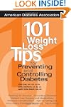 101 Weight Loss Tips for Preventing a...