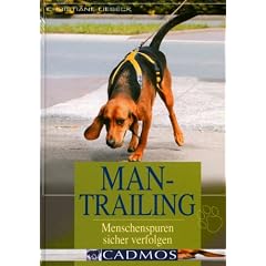Mantrailing: Menschenspuren sicher verfolgen