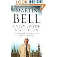 A Very British Revolution: The Expenses Scandal and How to Save Our Democracy'