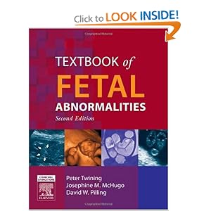 Click here to buy Textbook of Fetal Abnormalities by Peter Twining FRCR Bsc BS MB, Josephine M. McHugo FRCPCH FRCR FRCP, and David W. Pilling FRCPCH FRCR DMRD DCH ChB MB.