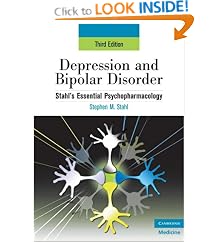 Depression and Bipolar Disorder: Stahl's Essential Psychopharmacology, 3rd edition (Essential Psychopharmacology Series)