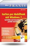 Produkt-Bild: Surfen per Mobilfunk mit Windows 7: Surfsticks und Smartphones perfekt einrichten (bhv Praxis)
