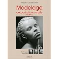 Modelage de portraits en argile, Volume 2 : Techniques avanc�es