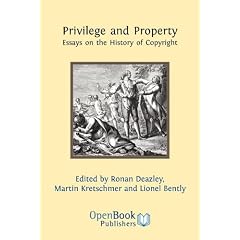 Privilege and Property: Essays on the History of Copyright