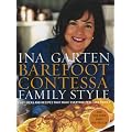 Barefoot Contessa Family Style: Easy Ideas and Recipes That Make Everyone Feel Like Family