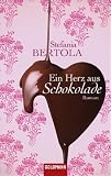 Ein Herz aus Schokolade: Roman