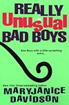 Really Unusual Bad Boys
