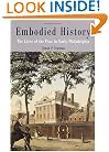 Embodied History: The Lives of the Poor in Early Philadelphia (Early American Studies)