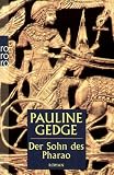 Der Sohn des Pharao. - Pauline Gedge, Helmut Mennicken