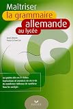 Maîtriser la grammaire allemande au lycée