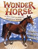 Image of Wonder Horse: The True Story of the World's Smartest Horse
