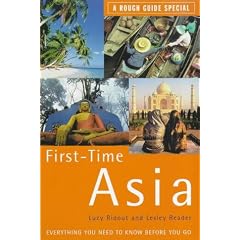 FIRST-TIME ASIA: A ROUGH GUIDE SPECIAL.
