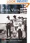 Sierra Vista: Young City with a Past   (AZ)  (Making of America Series)