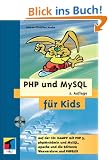 PHP und MySQL f�r Kids