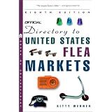 The Official Directory to U.S. Flea Markets Eighth Edition by Kitty Werner